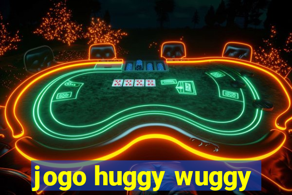 jogo huggy wuggy